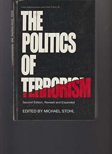 Stock image for The Politics of Terrorism: Second Edition, Revised and Expanded for sale by UHR Books