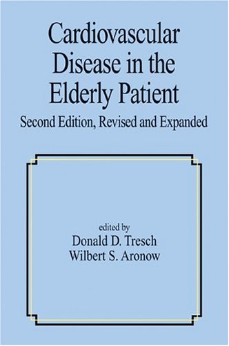 Stock image for Cardiovascular Disease In The Elderly Patient, Second Edition (Fundamental and Clinical Cardiology) for sale by HPB-Red