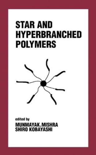 Stock image for Star and Hyperbranched Polymers for sale by Books Puddle