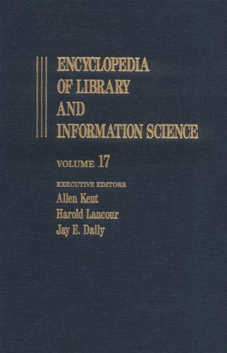 Imagen de archivo de Encyclopedia of Library and Information Science: Volume 17 - Malawi: Libraries in to Metropolitan Reference and Research Library Agency (METRO) (Library and Information Science Encyclopedia) a la venta por Phatpocket Limited