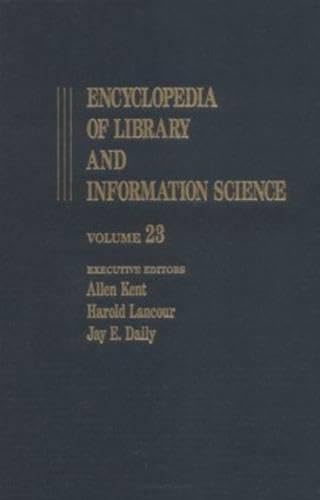 Beispielbild fr Encyclopedia of Library and Information Science: Volume 23 - Poland: Libraries and Information Centers in to Printers and Printing (Library and Information Science Encyclopedia) zum Verkauf von Phatpocket Limited