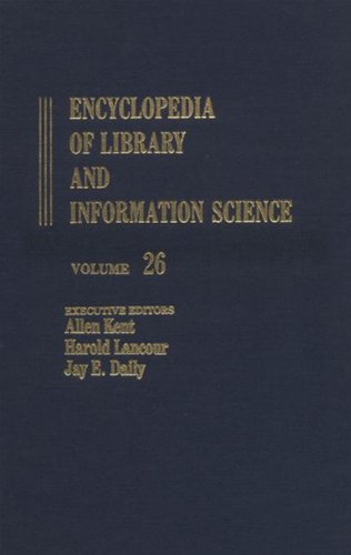 Beispielbild fr Encyclopedia of Library and Information Science: Volume 26 - Role Indicators to St. Anselm-College Library (Rome) (Library and Information Science Encyclopedia) zum Verkauf von Phatpocket Limited