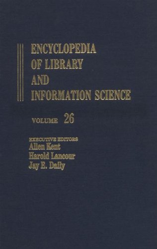 Stock image for Encyclopedia of Library and Information Science: Volume 26 - Role Indicators to St. Anselm-College Library (Rome) (Library and Information Science Encyclopedia) for sale by Phatpocket Limited