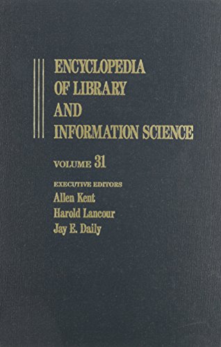 Stock image for Encyclopedia of Library and Information Science: Volume 31 - Toronto: University of Toronto Library System to The Union of Soviet Socialist Republics: . and Information Science Encyclopedia) for sale by Bookmonger.Ltd