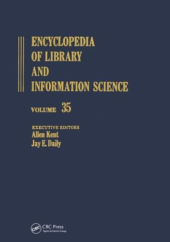 Stock image for Encyclopedia of Library and Information Science Volume 35 for sale by ThriftBooks-Atlanta