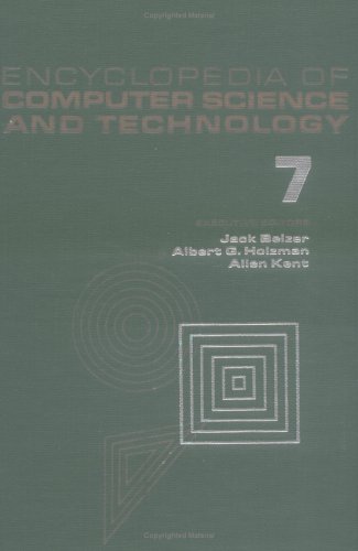9780824722579: Encyclopedia of Computer Science and Technology: Volume 7 - Curve Fitting to Early Development of Programming Languages (Computer Science and Technology Encyclopedia)