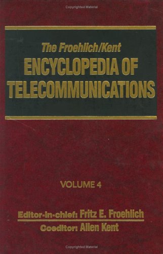 Imagen de archivo de The Froehlich/kent Encyclopedia Of Telecommunications: Volume 4 - Communications Human Factors To Cryptology a la venta por Basi6 International