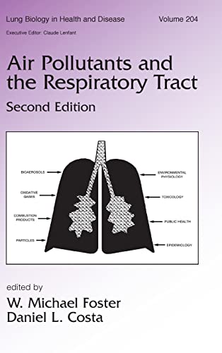 9780824723736: Air Pollutants and the Respiratory Tract: 204 (Lung Biology in Health and Disease)