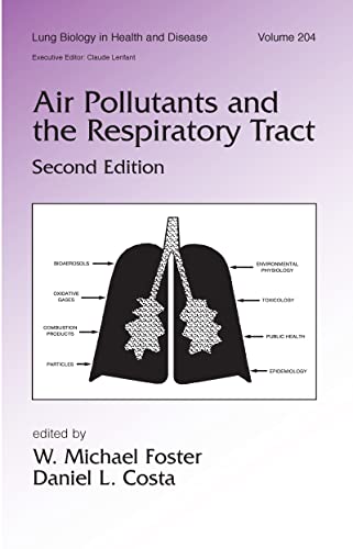 9780824723736: Air Pollutants and the Respiratory Tract (Lung Biology in Health and Disease, 204)
