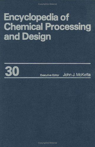 Stock image for Encyclopedia of Chemical Processing and Design: Volume 30 - Methanol from Coal: Cost Projections to Motors: Electric (Chemical Processing and Design Encyclopedia) for sale by dsmbooks
