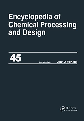 Stock image for Encyclopedia of Chemical Processing and Design: Volume 45 - Project Progress Management to Pumps for sale by Revaluation Books