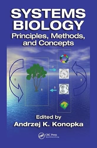 Imagen de archivo de Systems Biology: Principles, Methods, and Concepts a la venta por Pulpfiction Books