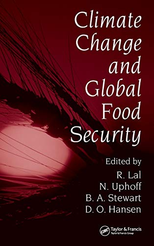 Beispielbild fr Climate Change and Global Food Security: 96 (Books in Soils, Plants, and the Environment) zum Verkauf von AwesomeBooks