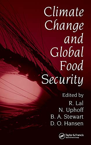 Imagen de archivo de Climate Change and Global Food Security: 96 (Books in Soils, Plants, and the Environment) a la venta por AwesomeBooks