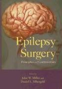 9780824725914: Epilepsy Surgery: Principles and Controversies