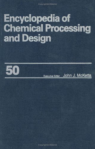 9780824726010: Encyclopedia of Chemical Processing and Design: Volume 50 - Settling Drums: Design of to Slag: Iron and Steel: Supply-Demand Relationships (Chemical Processing and Design Encyclopedia)
