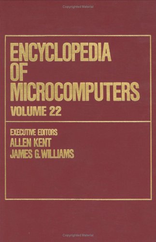 Encyclopedia of Microcomputers: Volume 22 - Supplement 1 - Applications of Negotiating and Learning Agents to User Query Performance with Database Feedback (Microcomputers Encyclopedia) (9780824727192) by Kent, Allen; Williams, James G.