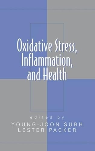 Imagen de archivo de Oxidative Stress, Inflammation, and Health: 18 (Oxidative Stress and Disease) a la venta por Chiron Media