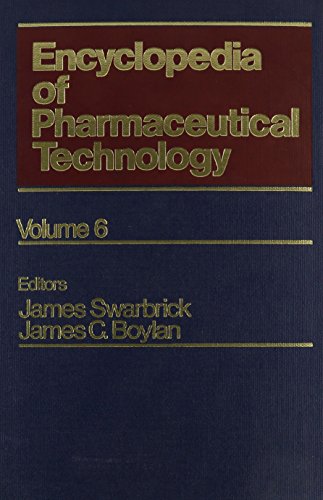 Stock image for Encyclopedia of Pharmaceutical Technology, Volume 6: Film Coatings and Film-Forming Materials: Evaluation to Generic Drugs and Generic Equivalency for sale by The Book Exchange