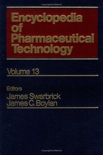 Stock image for Encyclopedia of Pharmaceutical Technology: Volume 13 - Preservation of Pharmaceutical Products to Salt Forms of Drugs and Absorption (Pharmaceutical Technology Encyclopedia) (Volume 13) for sale by Anybook.com