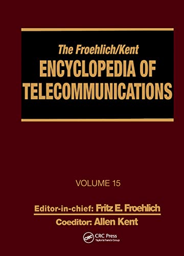 Imagen de archivo de The Froehlich/Kent Encyclopedia of Telecommunications: Volume 15 - Radio Astronomy to Submarine Cable Systems a la venta por Revaluation Books