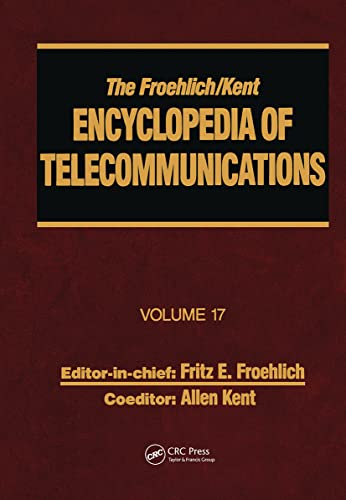 Imagen de archivo de The Froehlich/Kent Encyclopedia of Telecommunications: Volume 17 - Television Technology a la venta por Revaluation Books