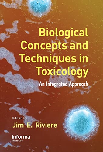 Imagen de archivo de Biological Concepts And Techniques In Toxicology An Integrated Ap (Hb 2006) a la venta por Basi6 International