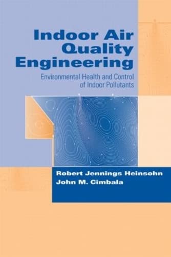 9780824740610: Indoor Air Quality Engineering: Environmental Health and Control of Indoor Pollutants