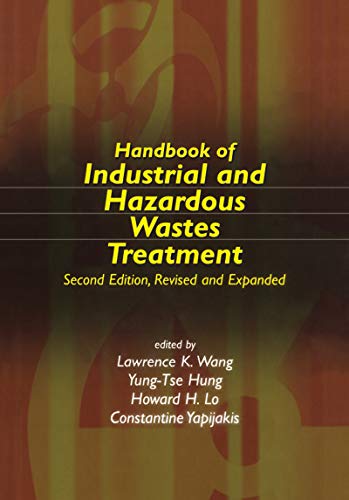 Stock image for Handbook of Industrial and Hazardous Wastes Treatment (Advances in Industrial and Hazardous Wastes Treatment) for sale by PAPER CAVALIER US