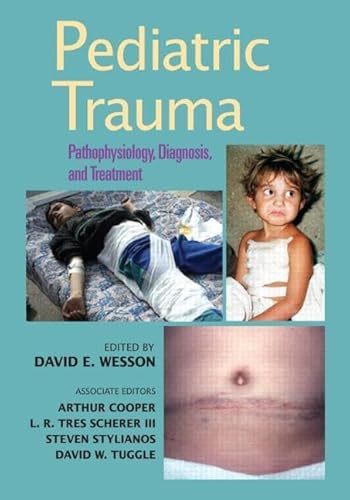 Beispielbild fr Pediatric Trauma: Pathophysiology, Diagnosis, and Treatment zum Verkauf von HPB-Red