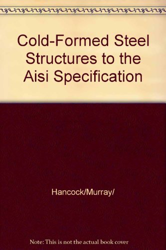 9780824741518: Cold-Formed Steel Structures to the Aisi Specification