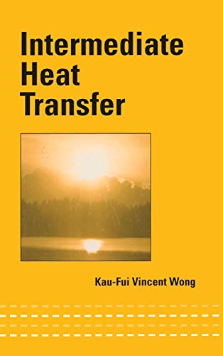 Stock image for Intermediate Heat Transfer (Mechanical Engineering) for sale by Chiron Media