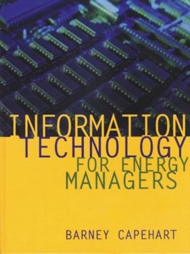 Stock image for Information Technology for Energy Managers for sale by Better World Books