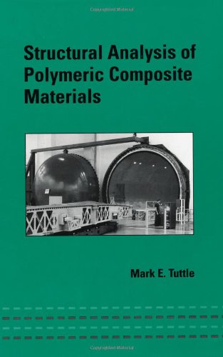Beispielbild fr Structural Analysis of Polymeric Composite Materials (Mechanical Engineering) zum Verkauf von HPB-Red