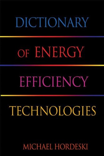 Imagen de archivo de Dictionary of Energy Efficiency Technologies a la venta por Better World Books