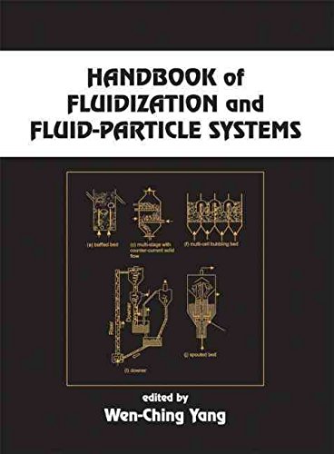 Handbook of Fluidization and Fluid-Particle Systems (9780824748364) by YANG
