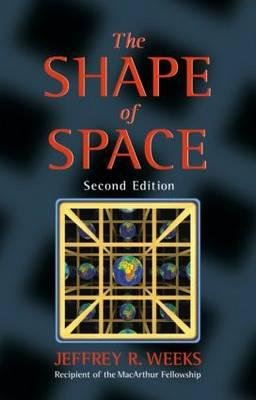 The Shape of Space (9780824748371) by Jeffrey R. Weeks