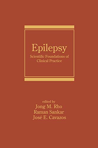 Beispielbild fr Epilepsy: Scientific Foundations of Clinical Practice (Neurological Disease and Therapy) zum Verkauf von Books From California