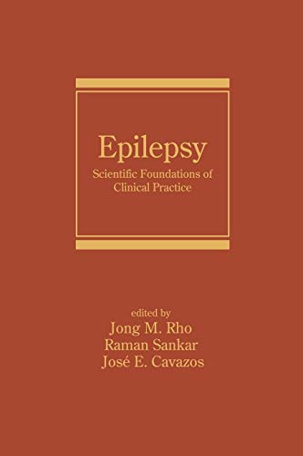 Stock image for Epilepsy: Scientific Foundations of Clinical Practice (Neurological Disease and Therapy) for sale by Revaluation Books