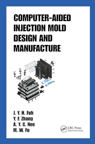 9780824753146: Computer-Aided Injection Mold Design and Manufacture: 69 (Plastics Engineering)