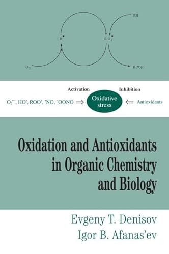 9780824753566: Oxidation and Antioxidants in Organic Chemistry and Biology