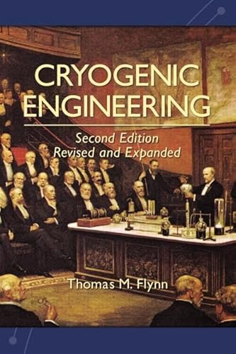 9780824753672: Cryogenic Engineering, Revised and Expanded