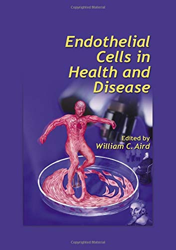 Stock image for Endothelial Cells in Health and Disease for sale by Pride and Prejudice-Books