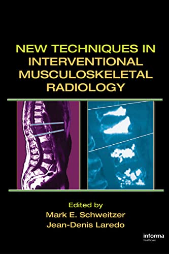 Stock image for New Techniques in Interventional Musculoskeletal Radiology for sale by PAPER CAVALIER US