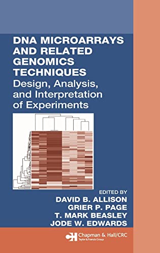 Imagen de archivo de DNA Microarrays and Related Genomics Techniques: Design, Analysis, and Interpretation of Experiments (Biostatistics) a la venta por Wizard Books