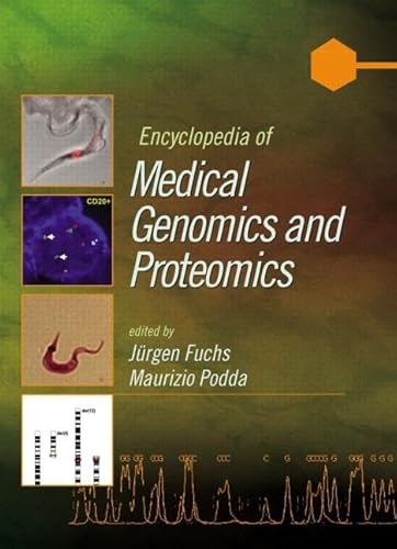 Encyclopedia of Medical Genomics and Proteomics 2 vol. set (9780824755645) by Fuchs, JÃ¼rgen; Podda, Maurizio