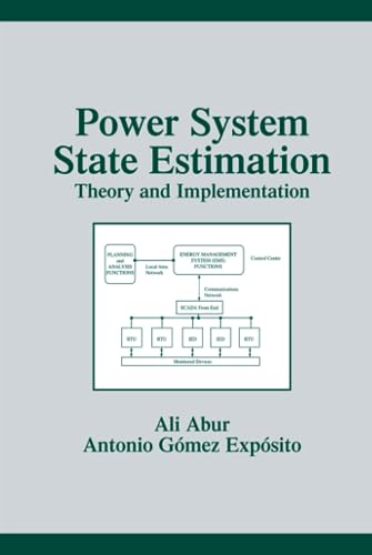 9780824755706: Power System State Estimation: Theory and Implementation (Power Engineering (Willis))