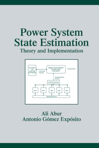 9780824755706: Power System State Estimation: Theory and Implementation