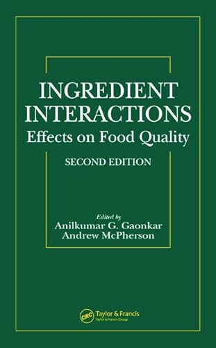 Stock image for Ingredient Interactions: Effects on Food Quality, Second Edition (Food Science & Technology) for sale by Chiron Media