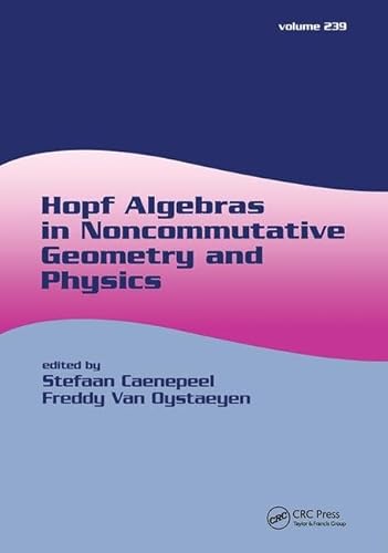 Stock image for Hopf Algebras in Noncommutative Geometry and Physics (Lecture Notes in Pure and Applied Mathematics) for sale by Greenpine Books